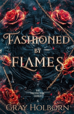 Fashioned by Flames 1963893050 Book Cover