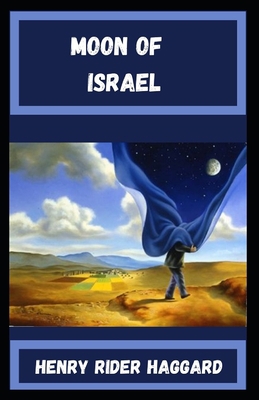 Moon of Israel Annotated B0924QR2NK Book Cover