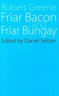 Friar Bacon and Friar Bungay 0803252625 Book Cover
