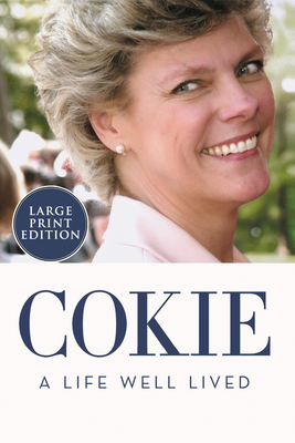 Cokie: A Life Well Lived [Large Print] 0063000172 Book Cover