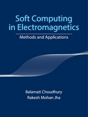 Soft Computing in Electromagnetics 1107122481 Book Cover