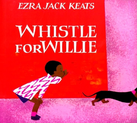 Whistle for Willie 0670762407 Book Cover