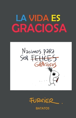 La vida es graciosa [Spanish] B0CY1PKLN7 Book Cover