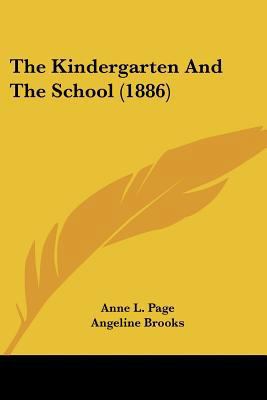 The Kindergarten And The School (1886) 1437055397 Book Cover