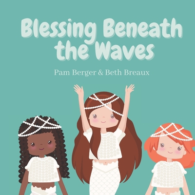 Blessing Beneath the Waves: A First Communion C... B0DJP55V6J Book Cover