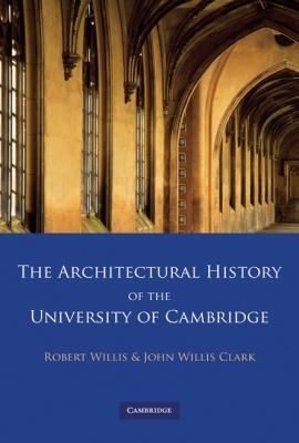 The Architectural History of the University of ... 0521147220 Book Cover