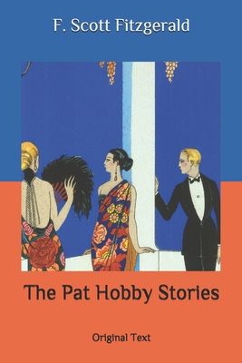 The Pat Hobby Stories: Original Text B087L31JFD Book Cover