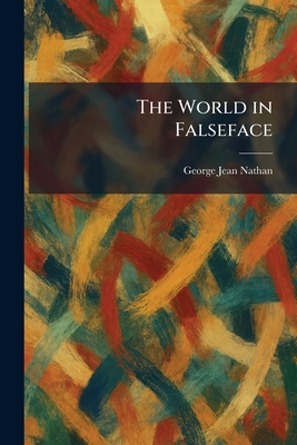 The World in Falseface 1026095638 Book Cover