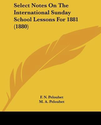 Select Notes On The International Sunday School... 1437094236 Book Cover