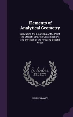 Elements of Analytical Geometry: Embracing the ... 1357699514 Book Cover