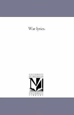 War Lyrics. 1425508278 Book Cover