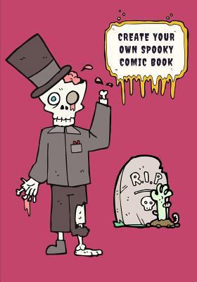 Create Your Own Spooky Comic Book 1723766496 Book Cover
