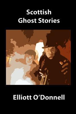Scotish Ghost Stories 1530771587 Book Cover