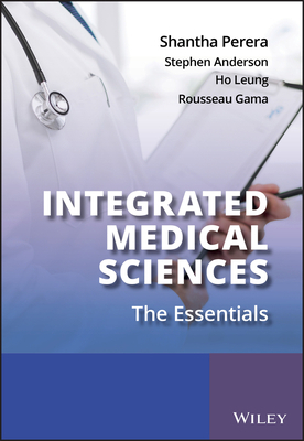 Integrated Medical Sciences: The Essentials 0470016590 Book Cover