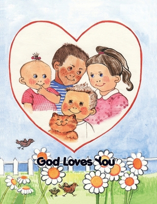 GOD LOVES YOU, children's colouring book 0955444578 Book Cover