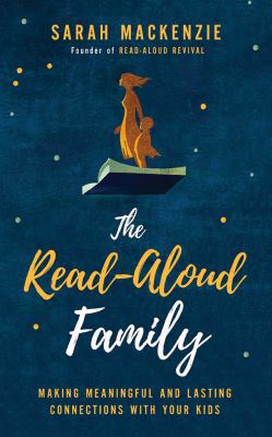 The Read-Aloud Family: Making Meaningful and La... 1978622325 Book Cover