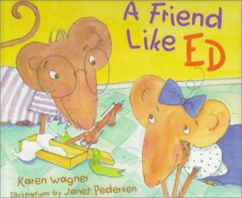 A Friend Like Ed 0802786634 Book Cover