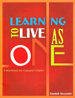 Learning to Live As One: A Workbook for Engaged... 1577822498 Book Cover