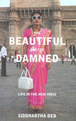 The Beautiful and the Damned: Life in the New I... 0670917303 Book Cover