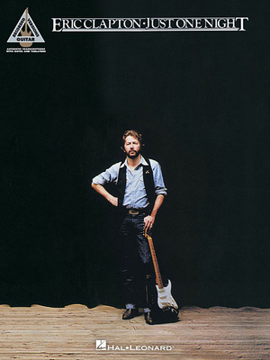 Eric Clapton: Just One Night 1423493745 Book Cover