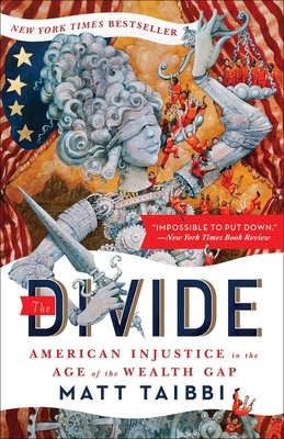 The Divide: American Injustice in the Age of th... 0812983637 Book Cover