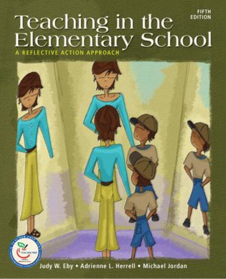 Teaching in the Elementary School: A Reflective... 0132406829 Book Cover