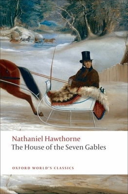 The House of the Seven Gables 019953912X Book Cover