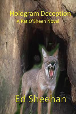 Hologram Deception: A Pat O'Sheen Novel 0988859637 Book Cover