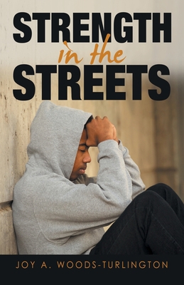 Strength in the Streets 1480891274 Book Cover