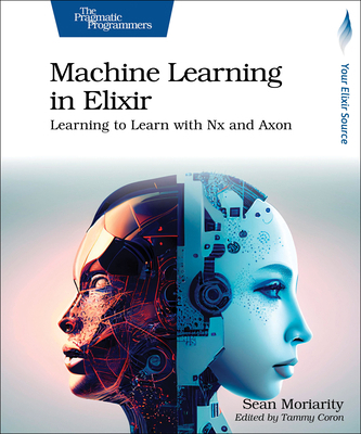 Machine Learning in Elixir: Learning to Learn w... B0D24VMWXP Book Cover