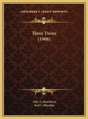 Three Twins (1908) 1169702112 Book Cover