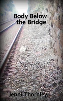 Body Below the Bridge 1523968699 Book Cover