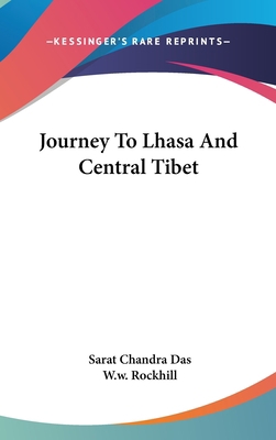 Journey To Lhasa And Central Tibet 0548226520 Book Cover