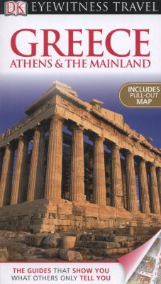 Greece Athens & the Mainland [With Pull-Out Map] 0756670179 Book Cover