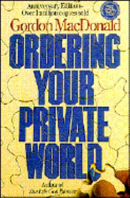 Ordering Your Private World 0785276025 Book Cover