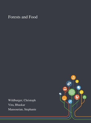 Forests and Food 1013288394 Book Cover