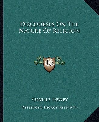 Discourses On The Nature Of Religion 1162911999 Book Cover