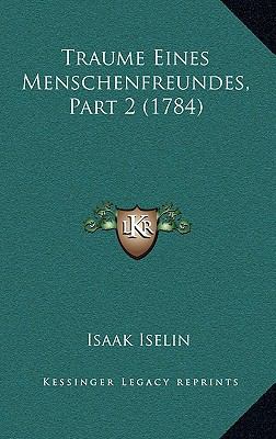 Traume Eines Menschenfreundes, Part 2 (1784) [German] 1166374904 Book Cover