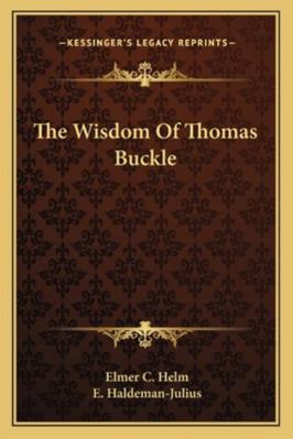 The Wisdom Of Thomas Buckle 1163152919 Book Cover