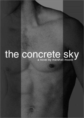 The Concrete Sky: 1560234350 Book Cover