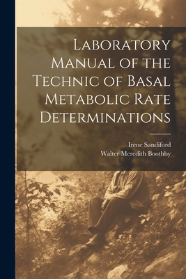 Laboratory Manual of the Technic of Basal Metab... 1021452181 Book Cover