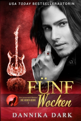 Fünf Wochen: Eine paranormale Romanze [German] B0DSZP535P Book Cover