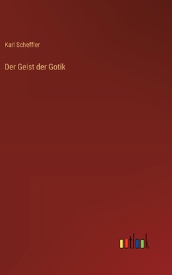 Der Geist der Gotik [German] 3368515586 Book Cover