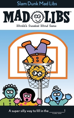 Slam Dunk Mad Libs: World's Greatest Word Game ... B00EJ28S1S Book Cover