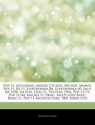 Paperback Articles on Pdp-11, Including : Andos, Csi-Dos, Mk-dos, Mumps, Rsx-11, Rt-11, Elektronika Bk, Elektronika 60, Sm-4, Sm-1420, Sm Evm, Files-11, Tsx-plus Book