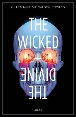Wicked + the Divine Volume 9: Okay 1534312498 Book Cover