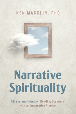 Narrative Spirituality: Mirror and Window: Read... 168488165X Book Cover
