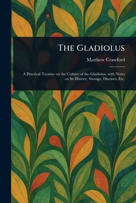 The Gladiolus 1023382830 Book Cover
