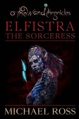 Elfistra the Sorceress 1790203821 Book Cover