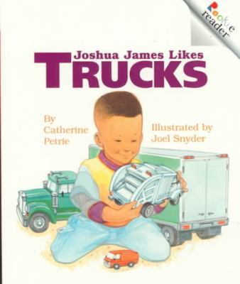 Joshua James Likes Trucks 0756920574 Book Cover